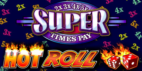 Hot Roll Super Times Pay slot from IGT