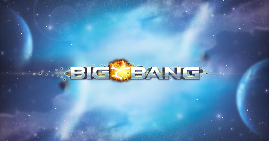 Big Bang slot from Net Entertainment